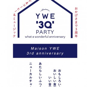 2/11(sat)YWE3周年 3Q Party! のお知らせ 2/11(sat)YWE3周年 3Q Party! のお知らせ